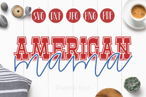 American Mama Fourth of July SVG: Graphics & Illustrations Review
