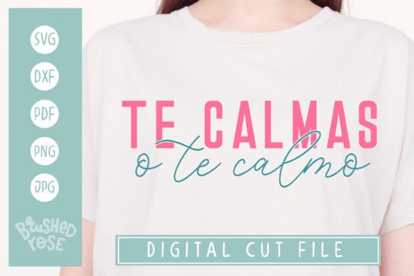 Te Calmas O Te Calmo Funny Spanish Graphics & Illustrations Review